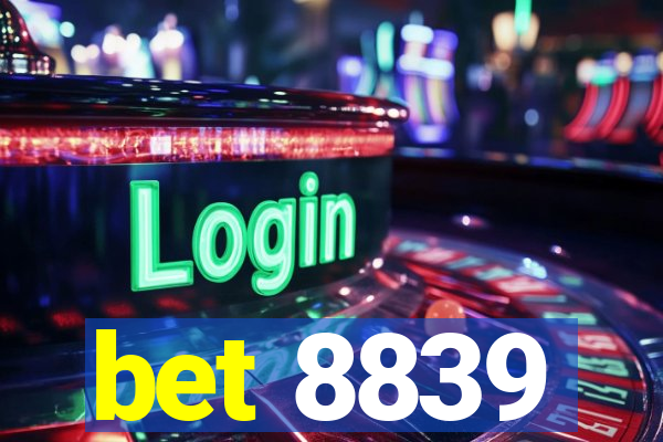 bet 8839